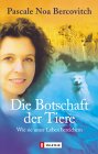 Die Botschaft der Tiere