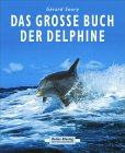 Das gro&szlig;e Buch der Delphine